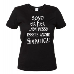 Sono già Figa non posso essere anche Simpatica - T-Shirt Donna nera