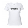Italians Do It Better - T-Shirt Donna