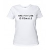 The Future is Female - Maglietta Donna bianca