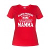 Alcune Persone mi chiamano per nome ma.... Maglietta Donna Mamma rossa