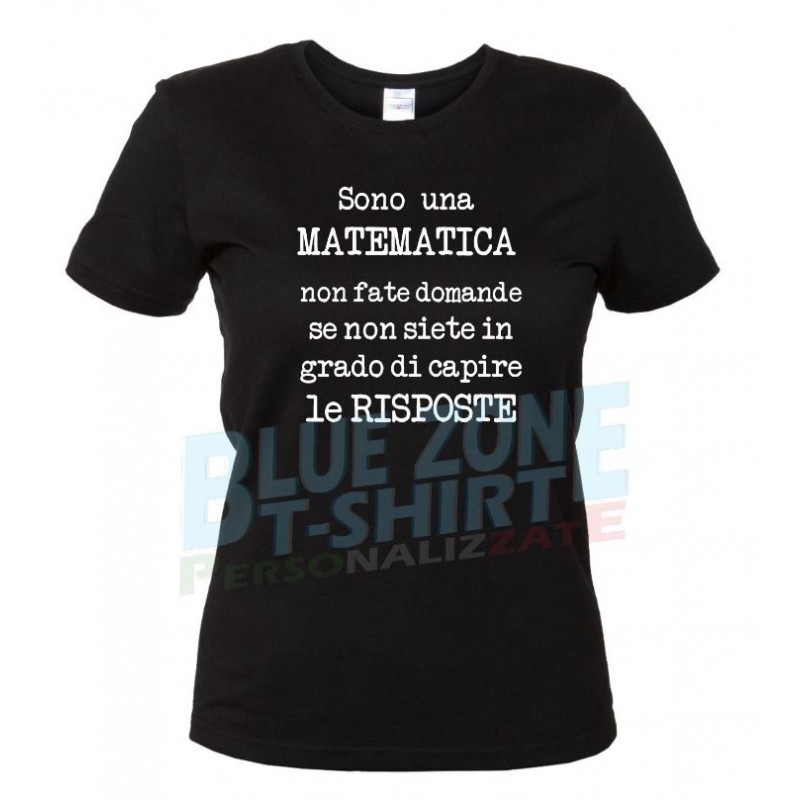 Sono una Matematica non fate domande... Maglietta nera