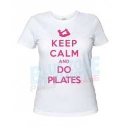 Keep Calm and Do Pilates - Maglietta Donna