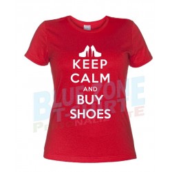 Keep Calm and Buy Shoes T-Shirt Donna scarpe rossa