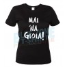 Mai 'Na Gioia - T-Shirt Donna Divertente nera