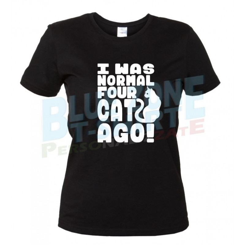 i was normal three cats ago maglietta donna personalizzata gatti nera