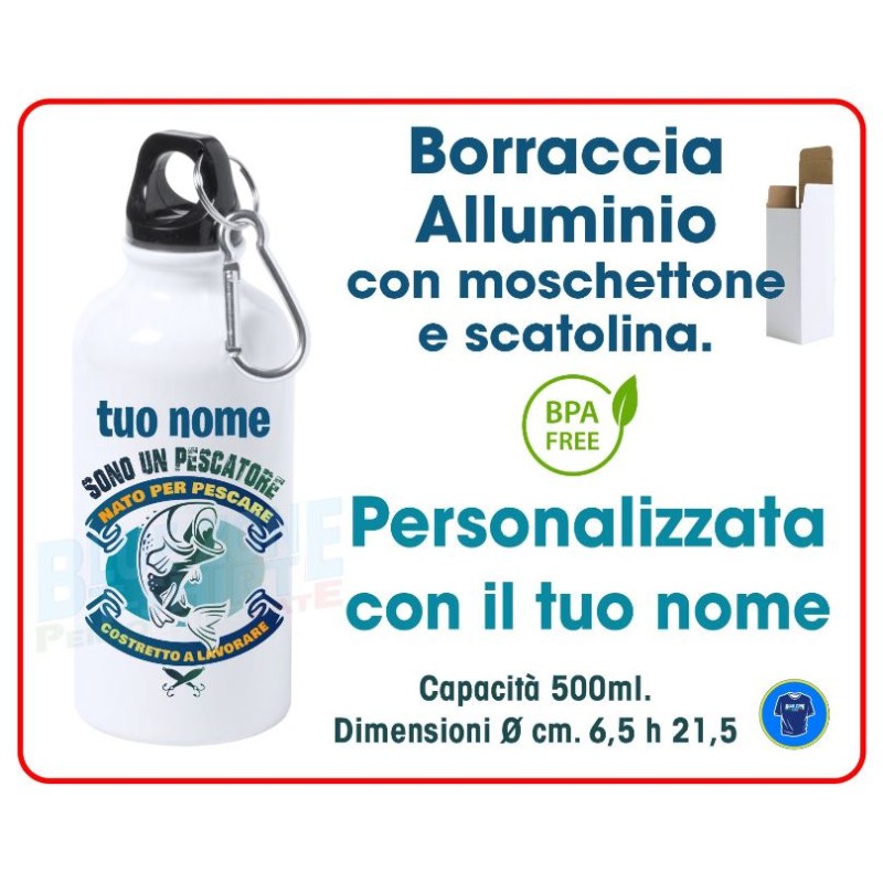 Borraccia pescatore con frase Nato per Pescare Costretto a Lavorare personalizzata