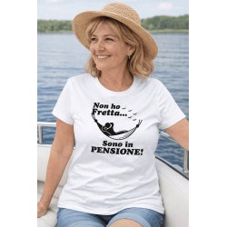 Non Ho Fretta Sono in Pensione Maglietta donna Pensionata
