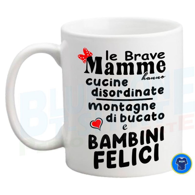 tazza mamma le brave mamme bambini felici idea regalo