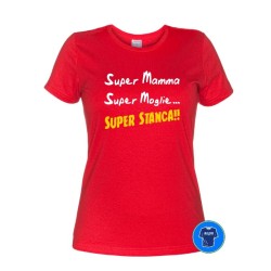 Super Mamma, Super Moglie, Super Stanca - Maglietta idea regalo rossa