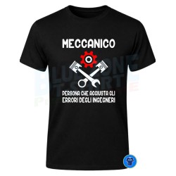 Meccanico Persona che aggiusta gli errori degli ingegneri Maglietta