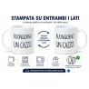 Tazza mug Buongiorno un Cazzo in ceramica con stampa divertente su entrambi i lati