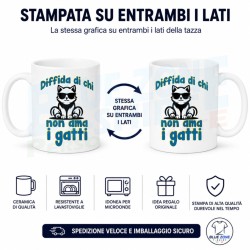 Tazza divertente Diffida di chi non ama i Gatti con stampa fronte e retro