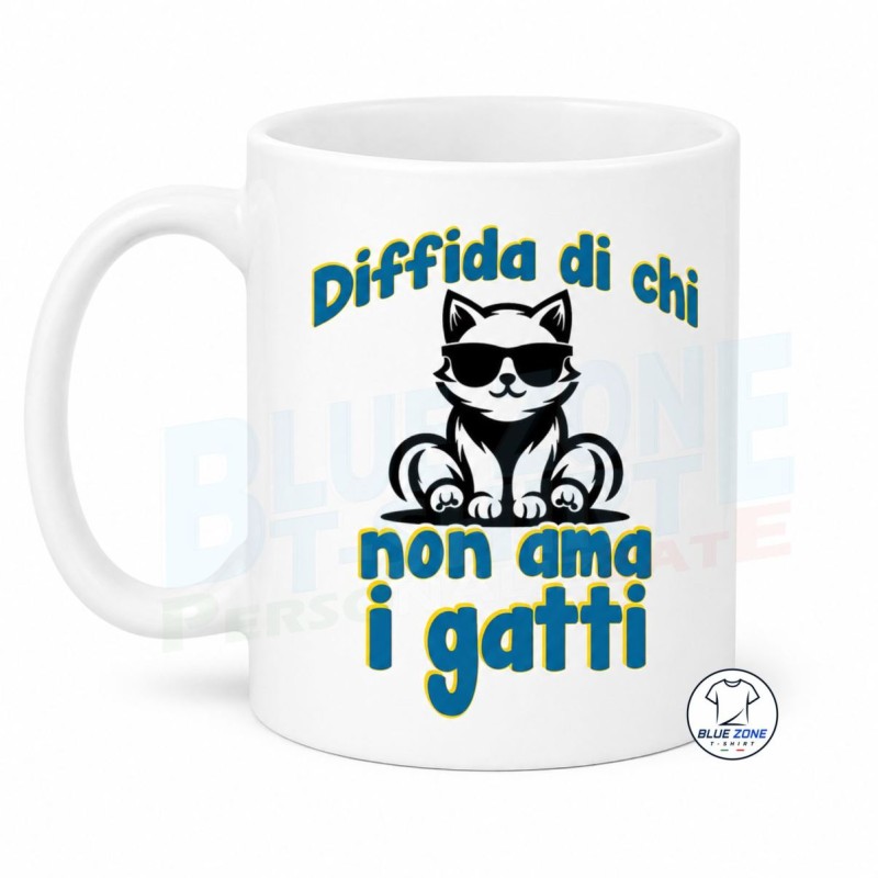 Tazza divertente Diffida di chi non ama i Gatti