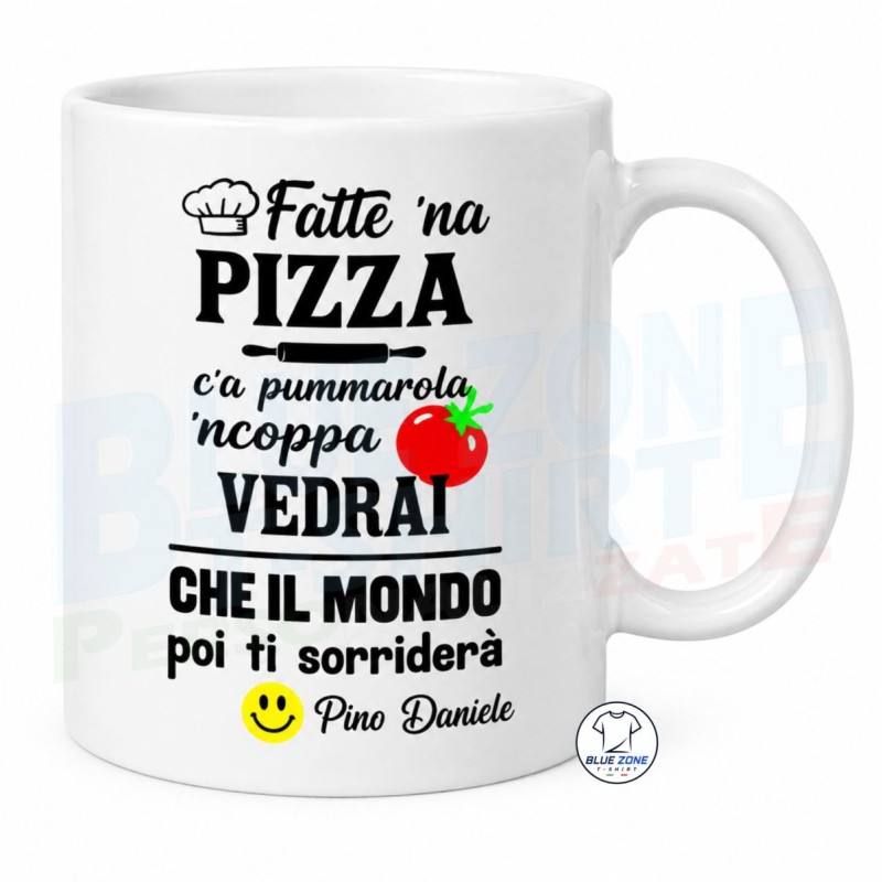 Tazza napoletana Fatte na Pizza ca Pummarola Ncoppa in ceramica