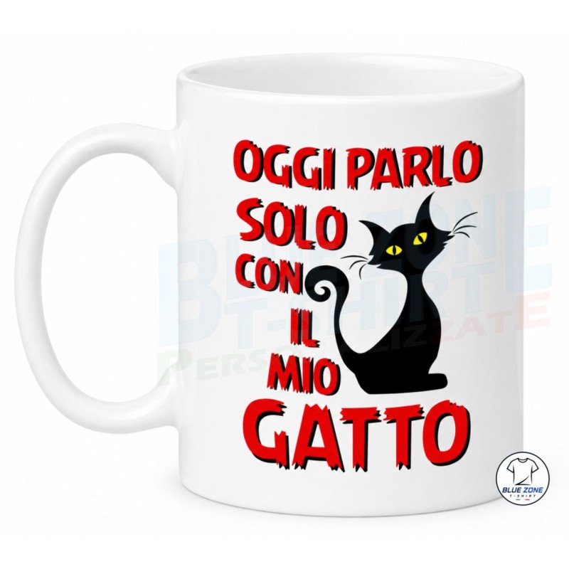 Tazza divertente Oggi Parlo solo con il Mio Gatto in ceramica