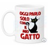 Tazza divertente Oggi Parlo solo con il Mio Gatto in ceramica
