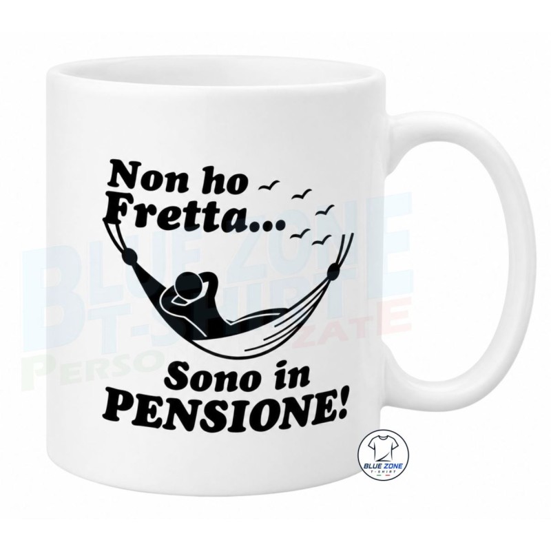 Tazza divertente Non ho fretta sono in pensione in ceramica