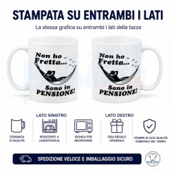 Tazza divertente Non ho fretta sono in pensione 2 lati