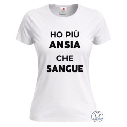 Maglietta donna nera con scritta Ho più Ansia che Sangue bianca minimal ironica