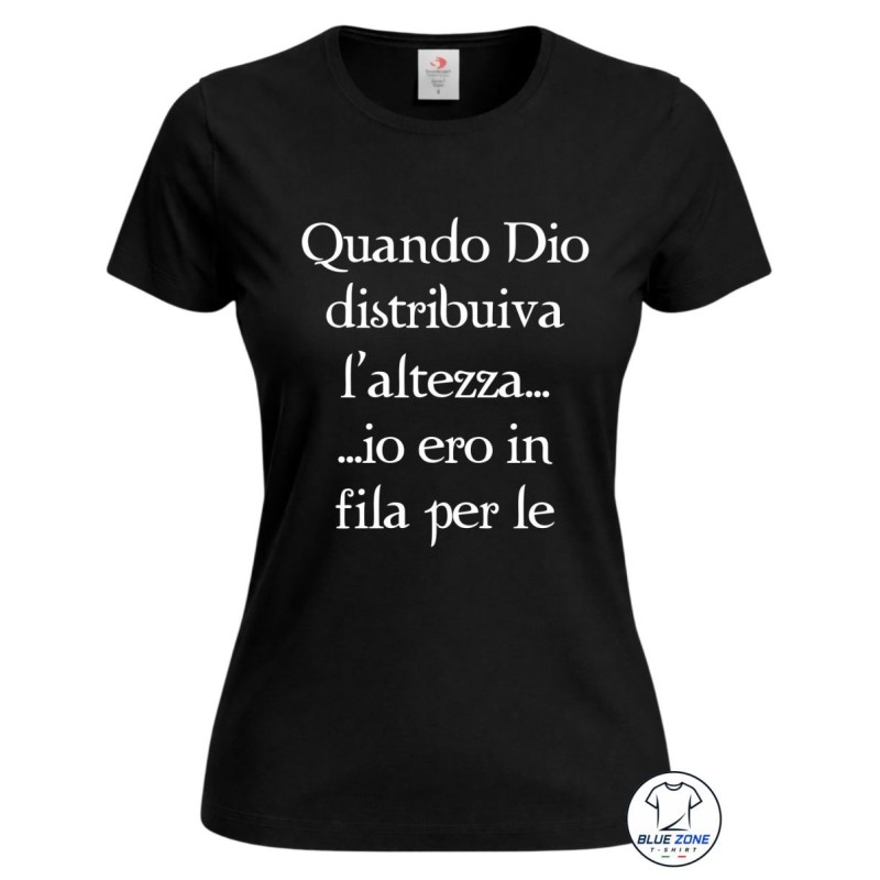 Maglietta donna nera Quando Dio distribuiva l'altezza io ero in fila per le tette