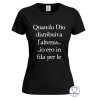 Maglietta donna nera Quando Dio distribuiva l'altezza io ero in fila per le tette