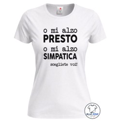 Maglietta donna O Mi Alzo Presto divertente bianca