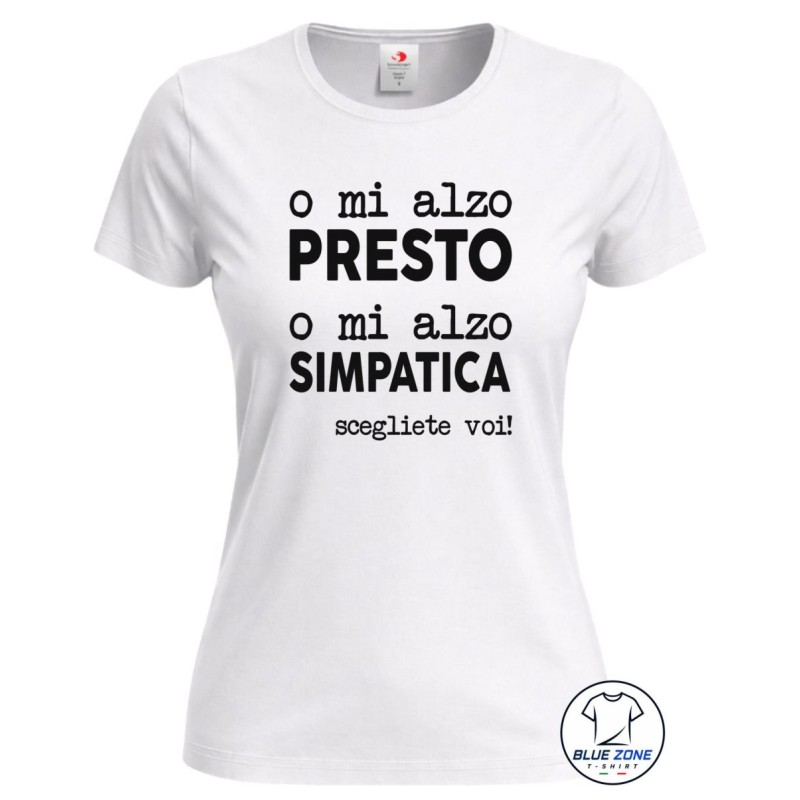 Maglietta donna O Mi Alzo Presto divertente bianca