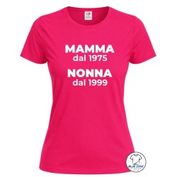 Maglietta donna fucsia personalizzata Mamma dal Nonna dal