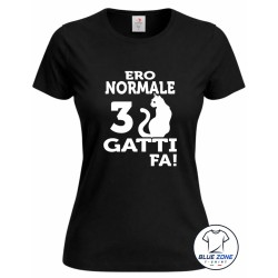 Maglietta donna Ero Normale 3 Gatti Fa personalizzabile nera