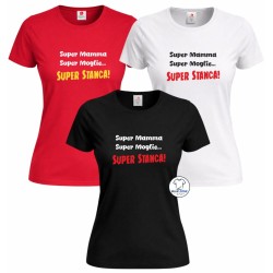 Maglietta Super Mamma Super Moglie Super Stanca nera